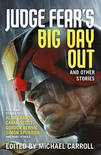 Judge Fear's Big Day Out and Other Stories 