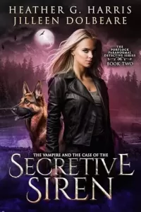 The Vampire and the Case of the Secretive Siren