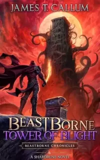 Beastborne: Tower of Blight