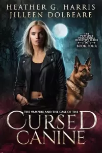 The Vampire and the Case of the Cursed Canine