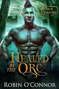 Healed by the Orc