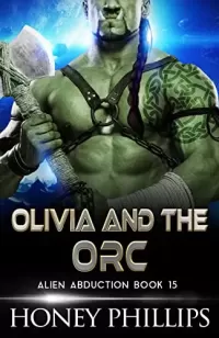 Olivia and the Orc