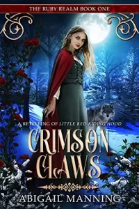 Crimson Claws: A Retelling of Little Red Riding Hood
