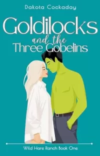 Goldilocks and the Three Gobelins