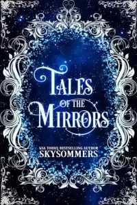 Tales of the Mirrors