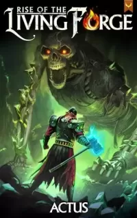 Rise of the Living Forge