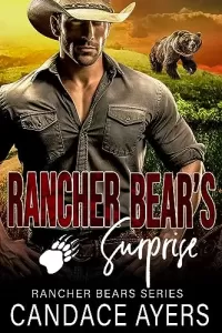 Rancher Bear's Surprise