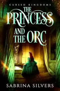 The Princess and the Orc