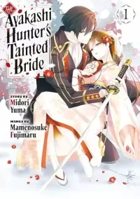 The Ayakashi Hunter's Tainted Bride 1