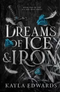 Dreams of Ice and Iron