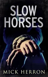 Slow Horses
