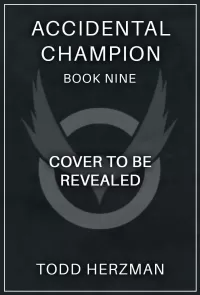 Accidental Champion 9