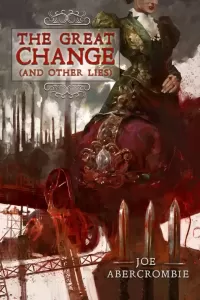 The Great Change (and Other Lies)