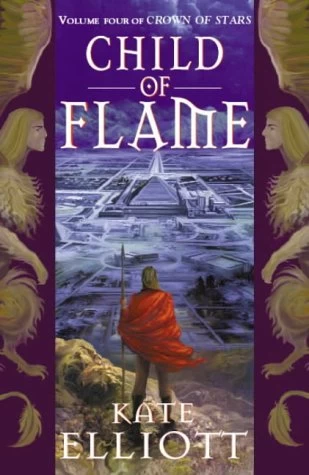 Child of Flame (Crown of Stars #4) - Kate Elliott