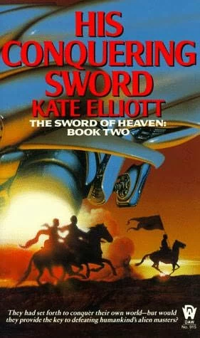 His Conquering Sword (Jaran #3) - Kate Elliott