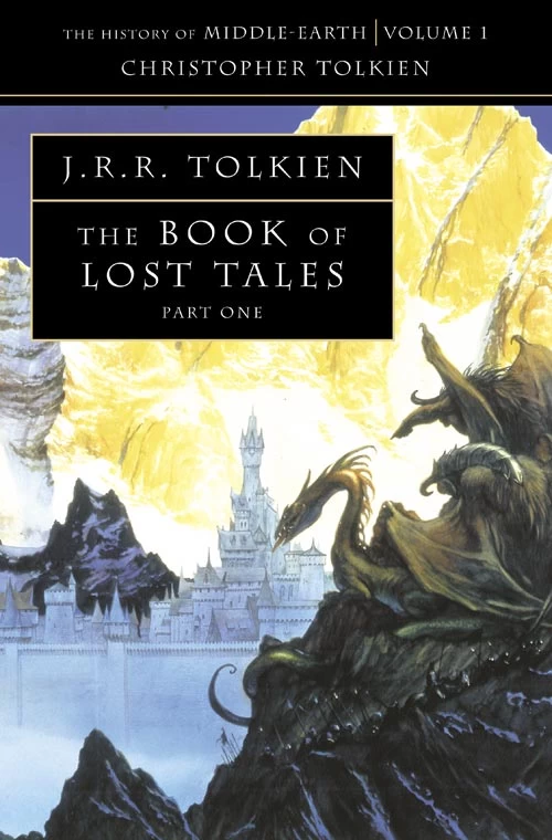 The Book of Lost Tales, Part One (The History of Middle-earth #1) - J. R. R. Tolkien, Christopher Tolkien