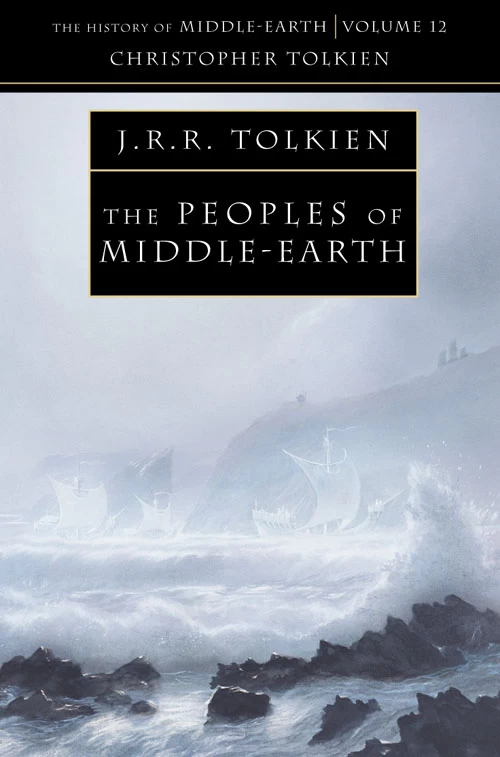 The Peoples of Middle-earth (The History of Middle-earth #12) - J. R. R. Tolkien, Christopher Tolkien
