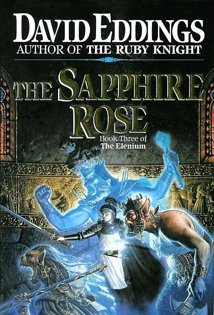 The Sapphire Rose (The Elenium #3) - David Eddings