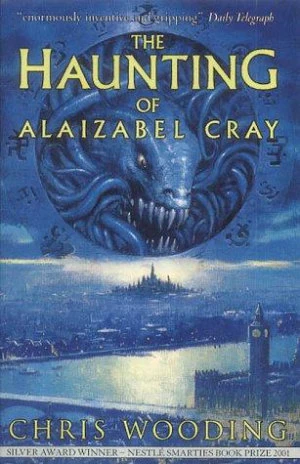 The Haunting of Alaizabel Cray - Chris Wooding