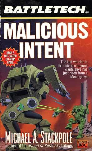 Malicious Intent (BattleTech #24) - Michael A. Stackpole