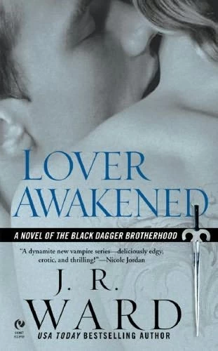 Lover Awakened (Black Dagger Brotherhood #3) - J. R. Ward