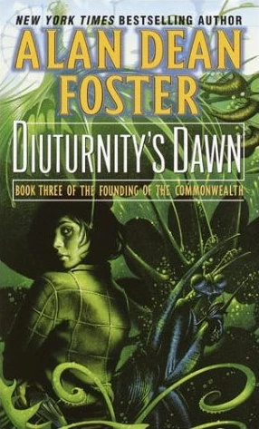 Diuturnity's Dawn (Founding of the Commonwealth #3) - Alan Dean Foster