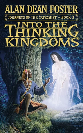 Into the Thinking Kingdoms (Journeys of the Catechist #2) - Alan Dean Foster