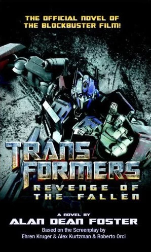 Transformers: Revenge of the Fallen - Alan Dean Foster