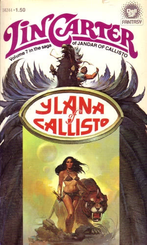 Ylana of Callisto (Callisto / The Saga of Jandar of Callisto #7) - Lin Carter