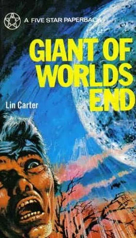 Giant of World's End - Lin Carter