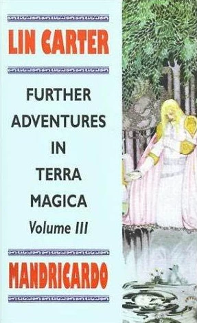Mandrigardo (Further Adventures in Terra Magica #3) - Lin Carter