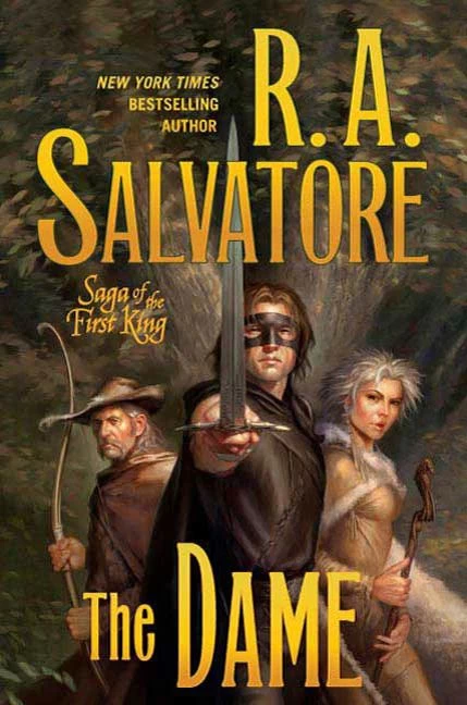 The Dame (Saga of the First King #3) by R. A. Salvatore