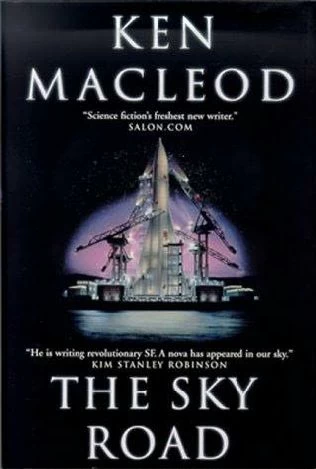 The Sky Road (The Fall Revolution #4) - Ken MacLeod
