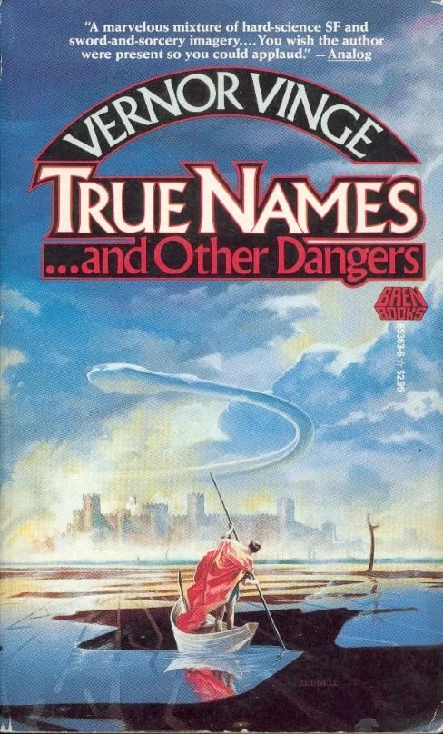 True Names and Other Dangers - Vernor Vinge