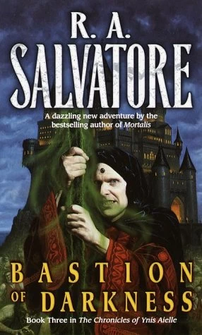 Bastion of Darkness (The Chronicles of Ynis Aielle #3) by R. A. Salvatore