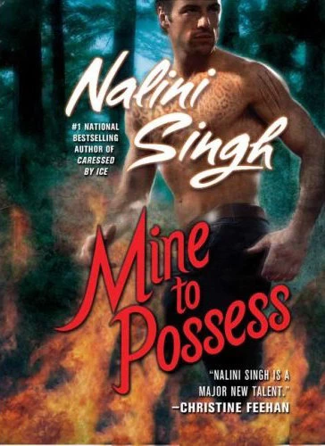Mine to Possess (Psy-Changelings #4) - Nalini Singh