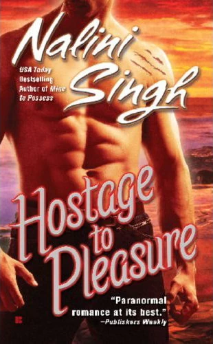 Hostage to Pleasure (Psy-Changelings #5) - Nalini Singh