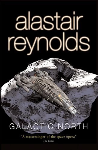 Galactic North (Revelation Space #3.5) - Alastair Reynolds