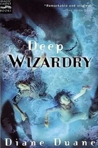 Deep Wizardry (Young Wizards #2) by Diane Duane
