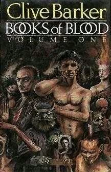 Books of Blood: Volume One (Books of Blood #1) - Clive Barker