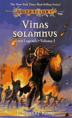 Vinas Solamnus (Dragonlance: Lost Legends #1) - J. Robert King