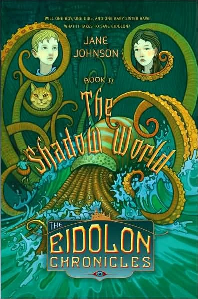 The Shadow World (The Eidolon Chronicles #2) - Jane Johnson