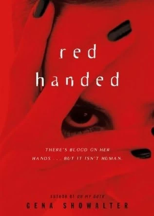 Red Handed (Teen Alien Huntress #1) - Gena Showalter