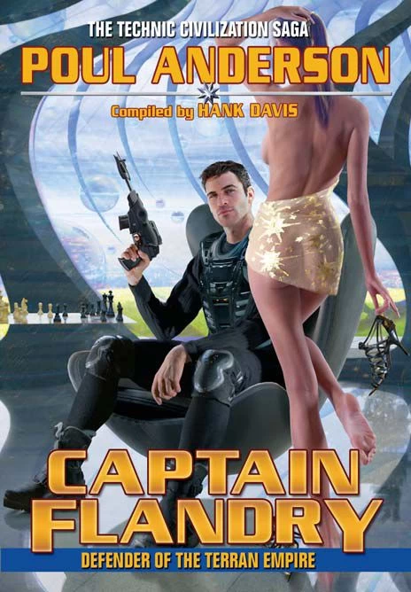 Captain Flandry: Defender of the Terran Empire (The Technic Civilization Saga #5) by Poul Anderson