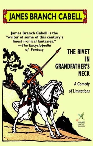 The Rivet in Grandfather's Neck - James Branch Cabell