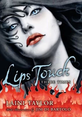 Lips Touch - Laini Taylor