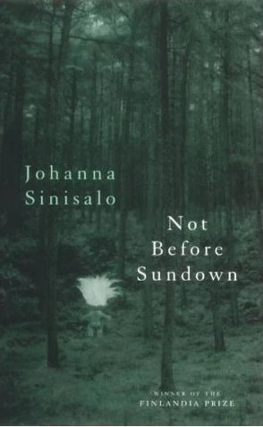 Not Before Sundown - Johanna Sinisalo