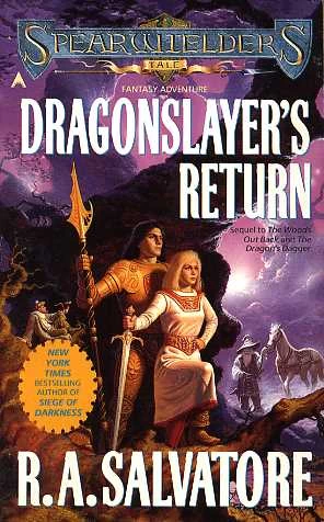 Dragonslayer's Return (Spearwielder's Tale #3) by R. A. Salvatore