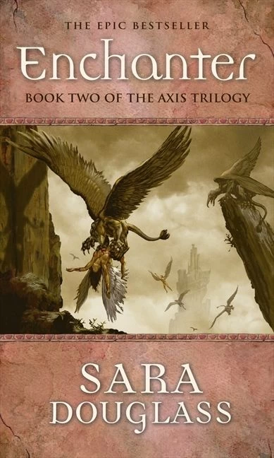 Enchanter (The Axis Trilogy #2) - Sara Douglass