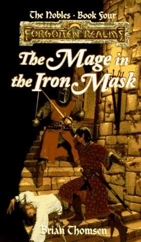 The Mage in the Iron Mask (Forgotten Realms: The Nobles #4) by Brian M. Thomsen
